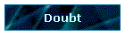 Doubt